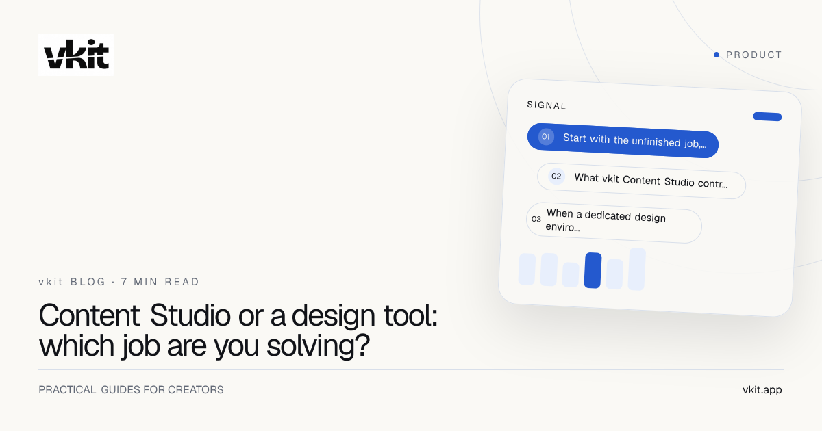 Blue vkit editorial cover with the headline: Content Studio or a design tool: which job are you solving?