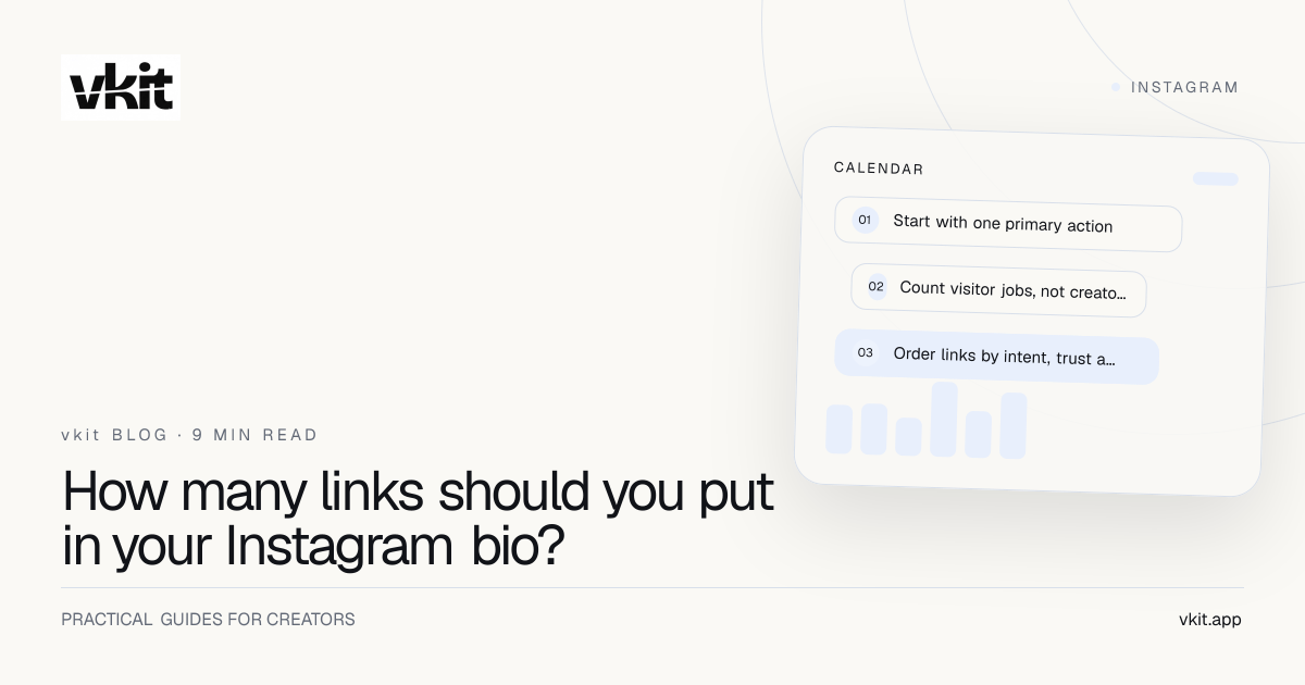 vkit guide showing one primary Instagram bio action above a small organized set of creator links
