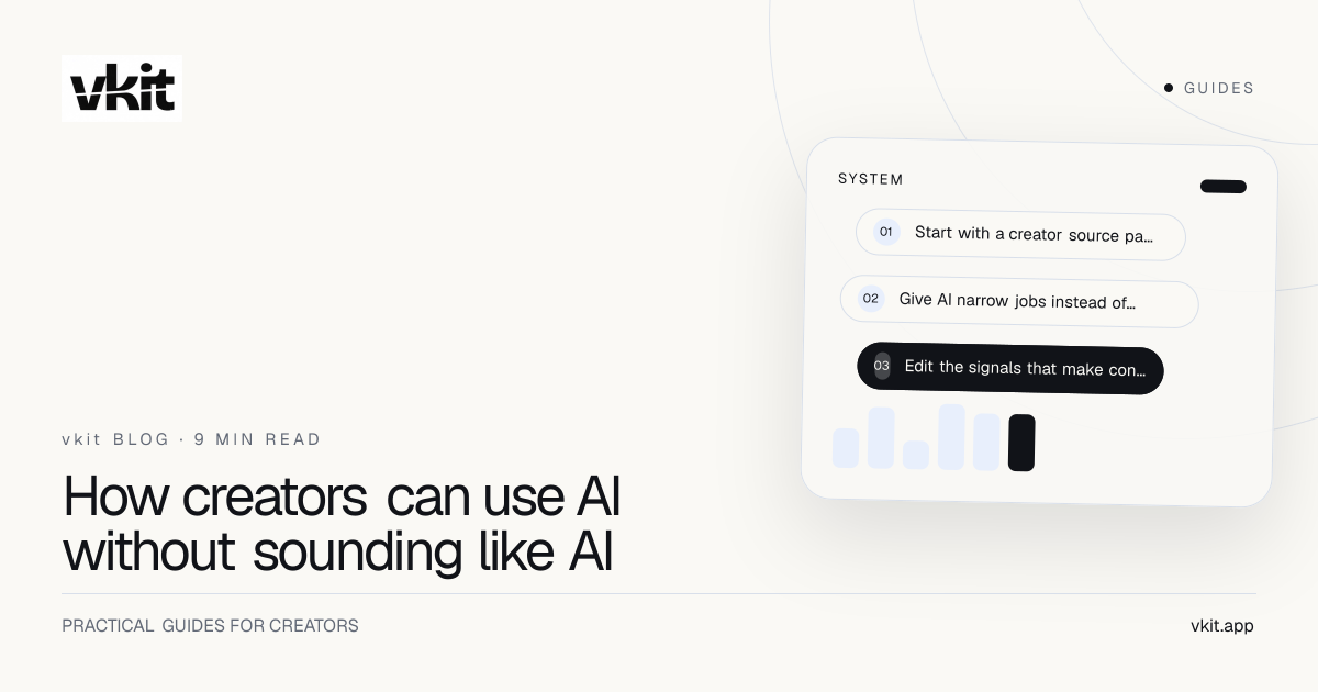 vkit AI guide showing rough creator notes refined into clear authentic social content